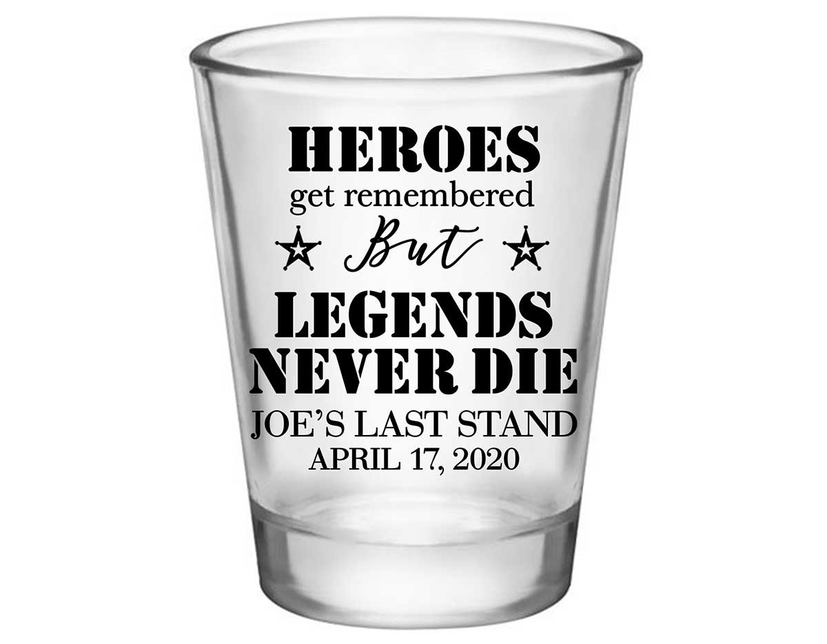 The Last Stand 1A Legends Never Die Standard 1.75oz Clear Shot Glasses Funny Bachelor Party Gifts for Guests