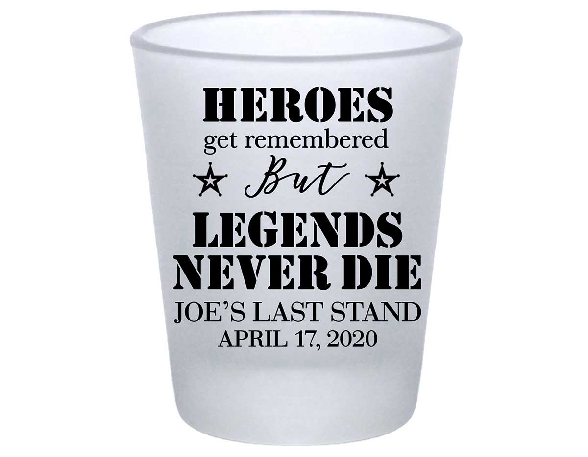 The Last Stand 1A Legends Never Die Standard 1.75oz Frosted Shot Glasses Funny Bachelor Party Gifts for Guests