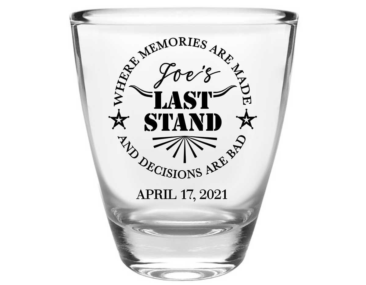 The Last Stand 1B Memories & Bad Decisions Clear 1oz Round Barrel Shot Glasses Funny Bachelor Party Gifts for Guests