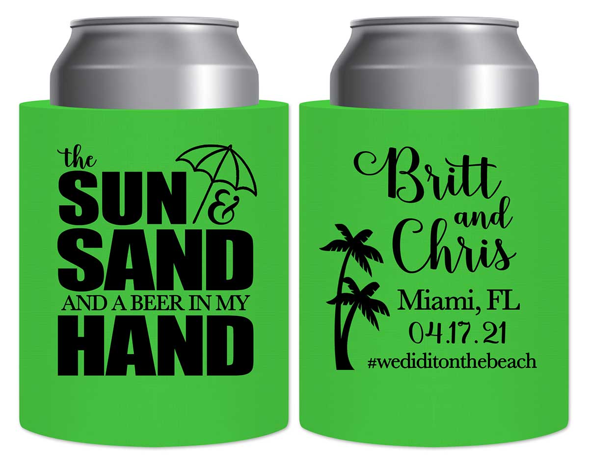 The Sun & The Sand Beer In My Hand 1A Thick Foam Can Koozies Beach Wedding Gifts for Guests