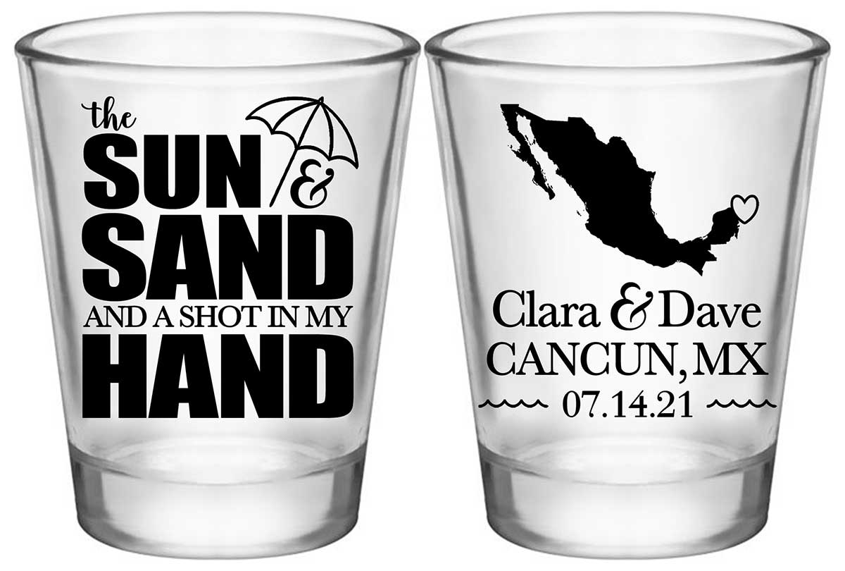 The Sun & The Sand Shot In My Hand 1B2 Any Map Standard 1.75oz Clear Shot Glasses Beach Wedding Gifts for Guests