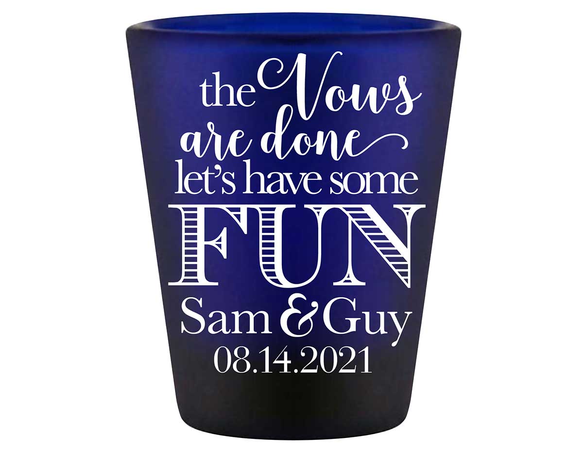 The Vows Are Done Let's Have Some Fun 1A Standard 1.5oz Blue Shot Glasses Personalized Wedding Gifts for Guests