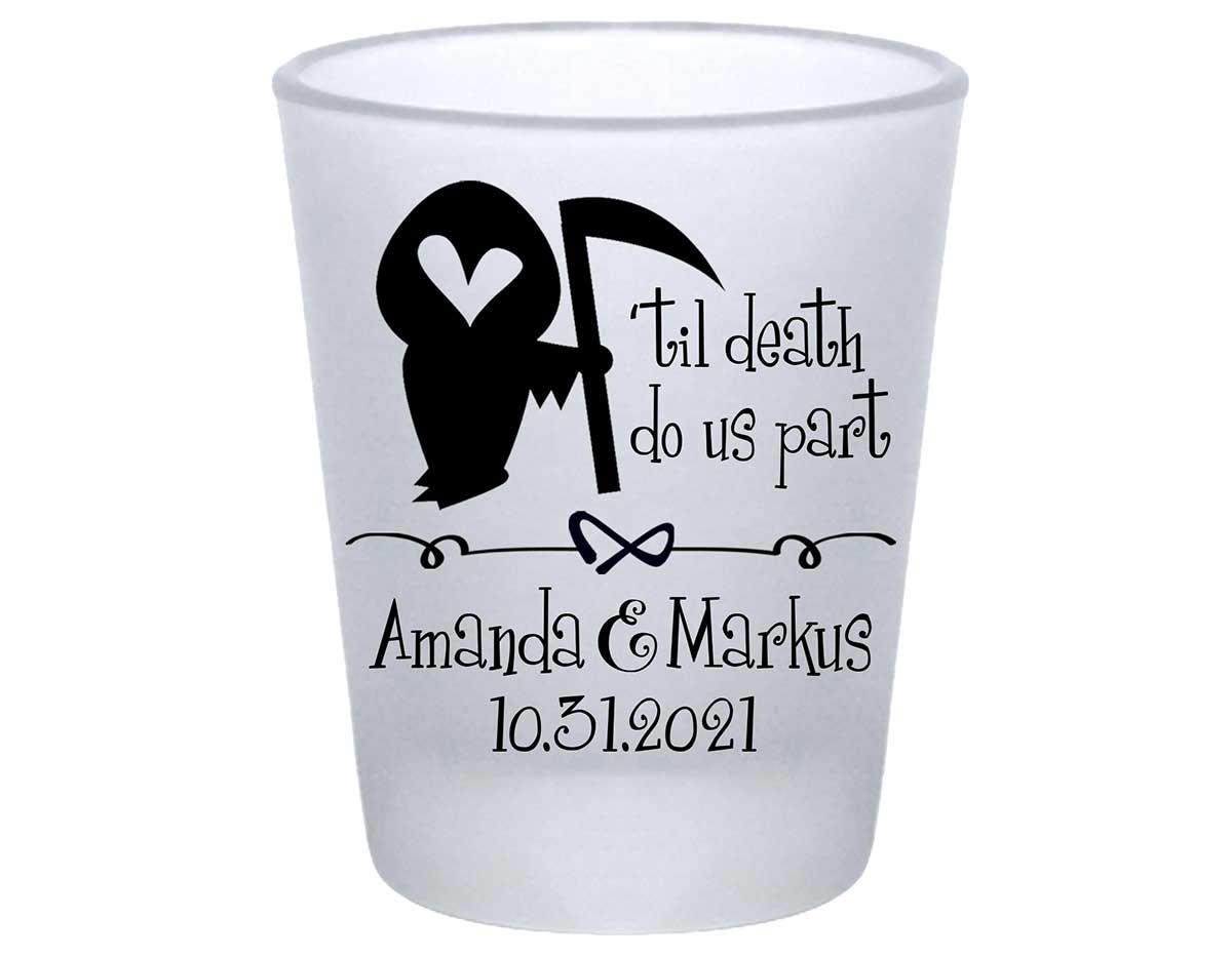 Til Death Do Us Part 1A Grim Reaper Standard 1.75oz Frosted Shot Glasses Halloween Wedding Gifts for Guests