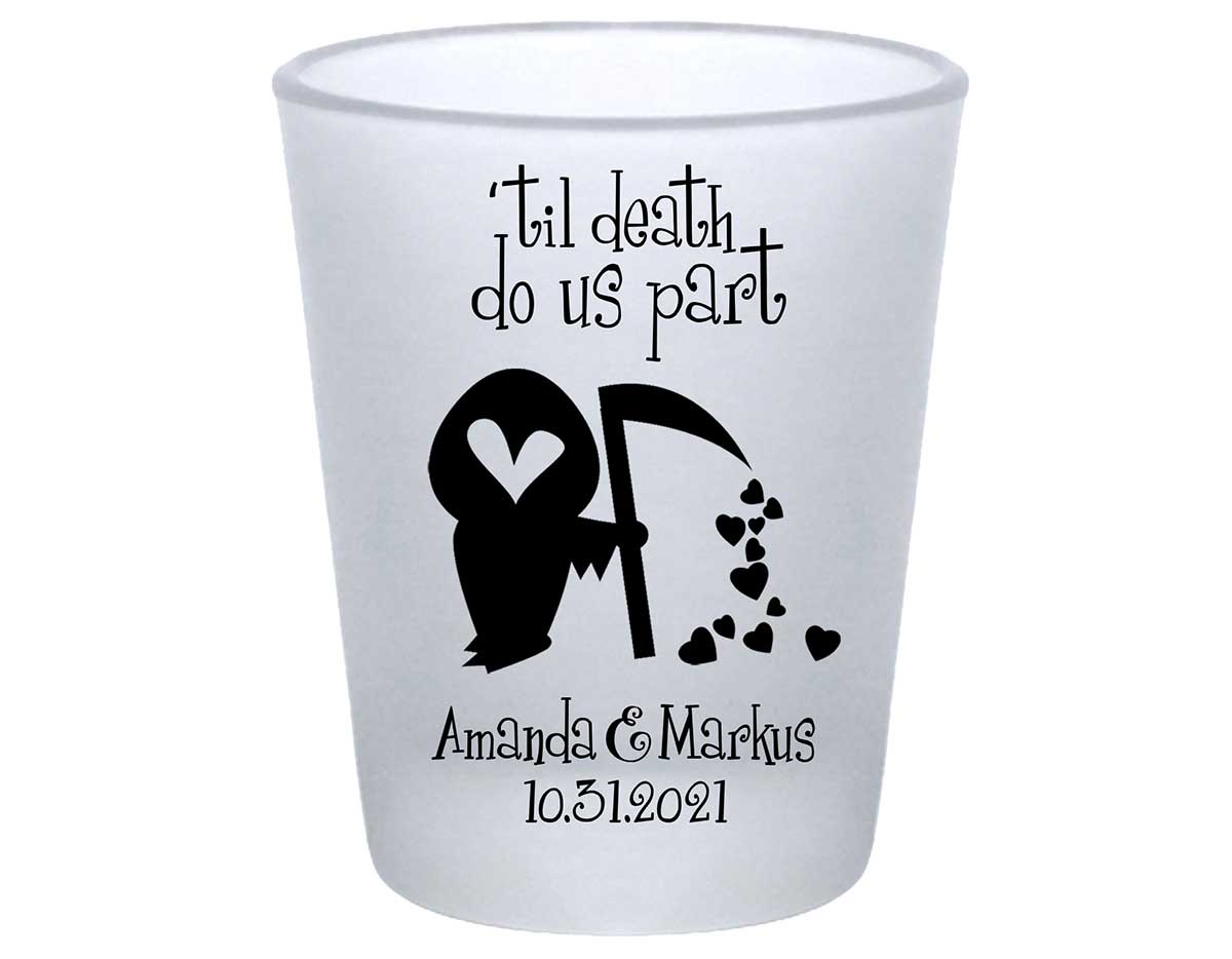Til Death Do Us Part 1B Grim Reaper Standard 1.75oz Frosted Shot Glasses Halloween Wedding Gifts for Guests