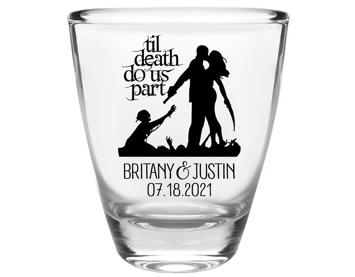 Til Death Do Us Part 3A Zombies Clear 1oz Round Barrel Shot Glasses Halloween Wedding Gifts for Guests