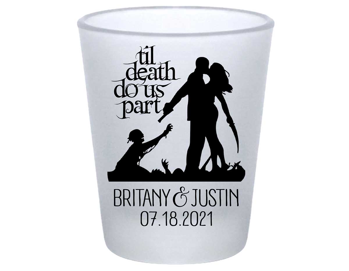 Til Death Do Us Part 3A Zombies Standard 1.75oz Frosted Shot Glasses Halloween Wedding Gifts for Guests