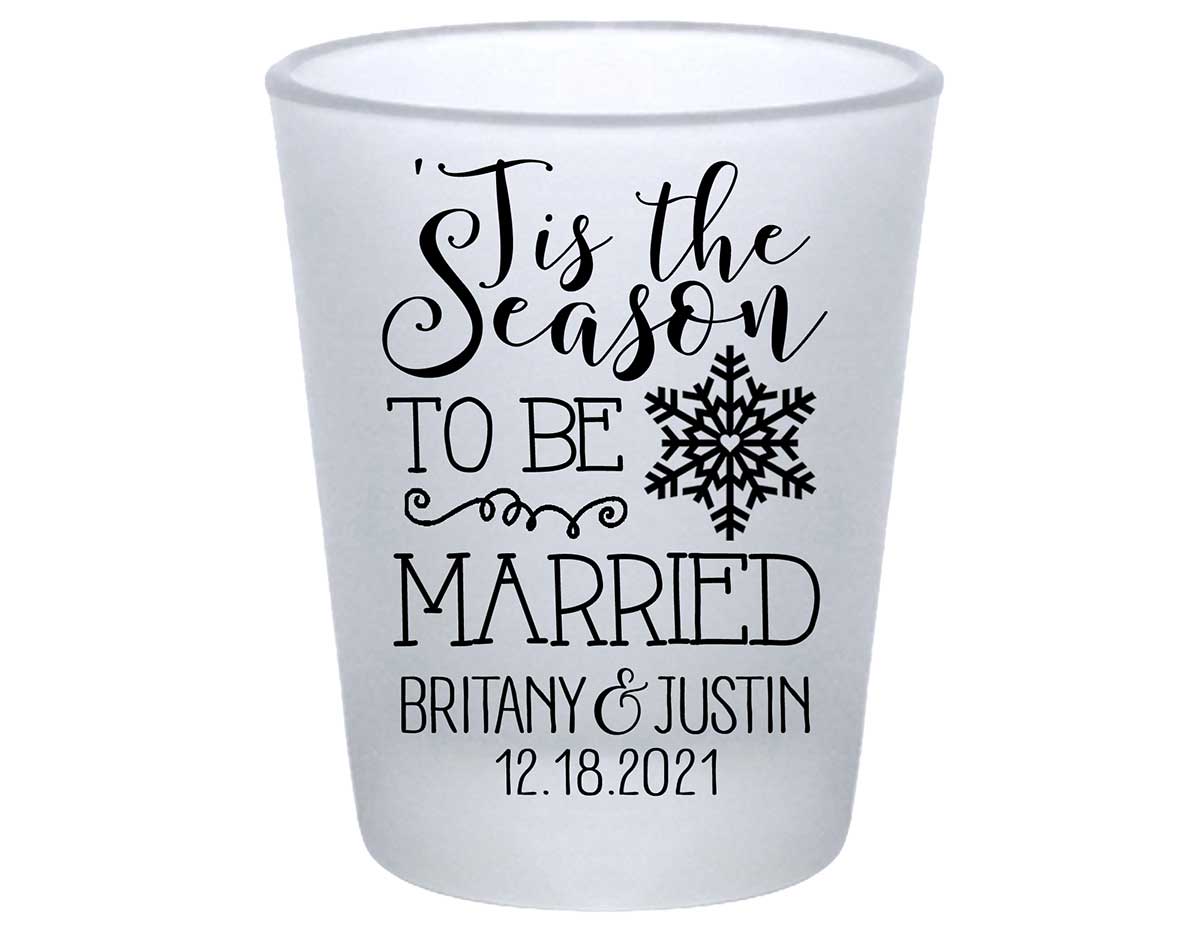 Tis The Season To Be Married 1A Standard 1.75oz Frosted Shot Glasses Christmas Wedding Gifts for Guests