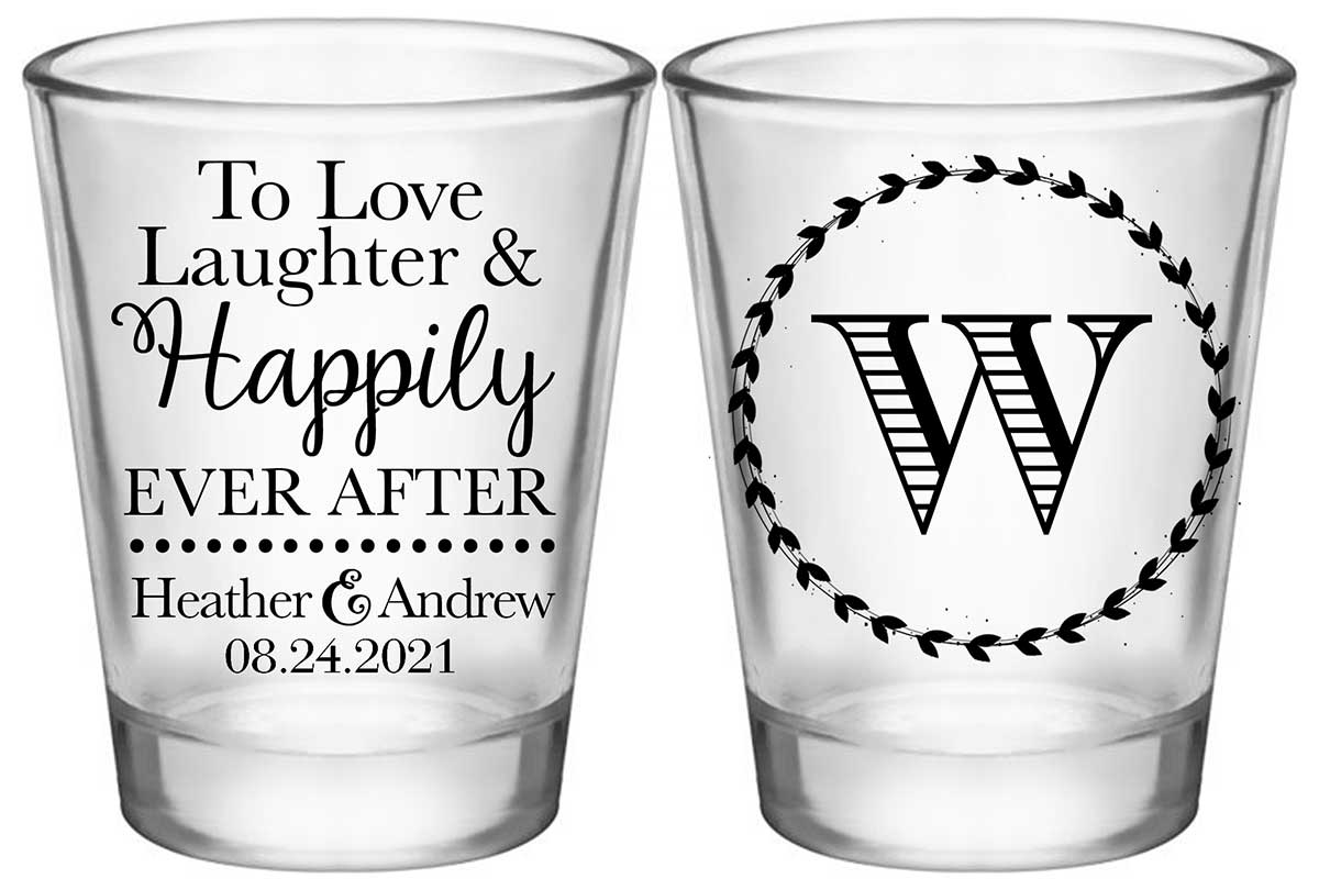 To Love Laughter & Happily Ever After 1A2 Standard 1.75oz Clear Shot Glasses Fairytale Wedding Gifts for Guests