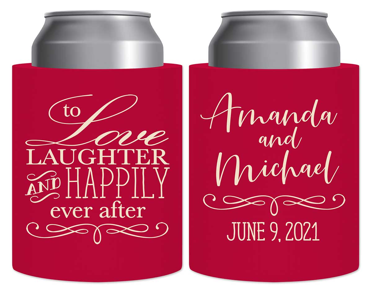 To Love Laughter & Happily Ever After 2A Thick Foam Can Koozies Fairytale Wedding Gifts for Guests