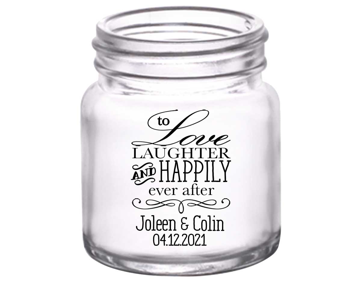 To Love Laughter & Happily Ever After 2A 2oz Mini Mason Shot Glasses Fairytale Wedding Gifts for Guests