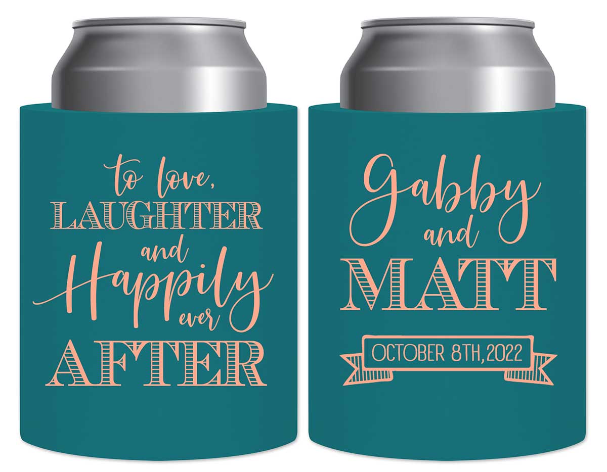 To Love Laughter & Happily Ever After 3A Thick Foam Can Koozies Fairytale Wedding Gifts for Guests
