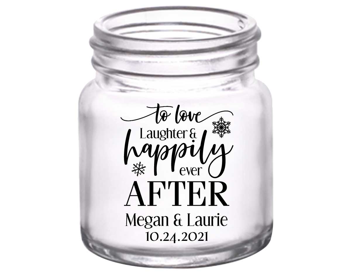 To Love Laughter & Happily Ever After 4B 2oz Mini Mason Shot Glasses Winter Wedding Gifts for Guests