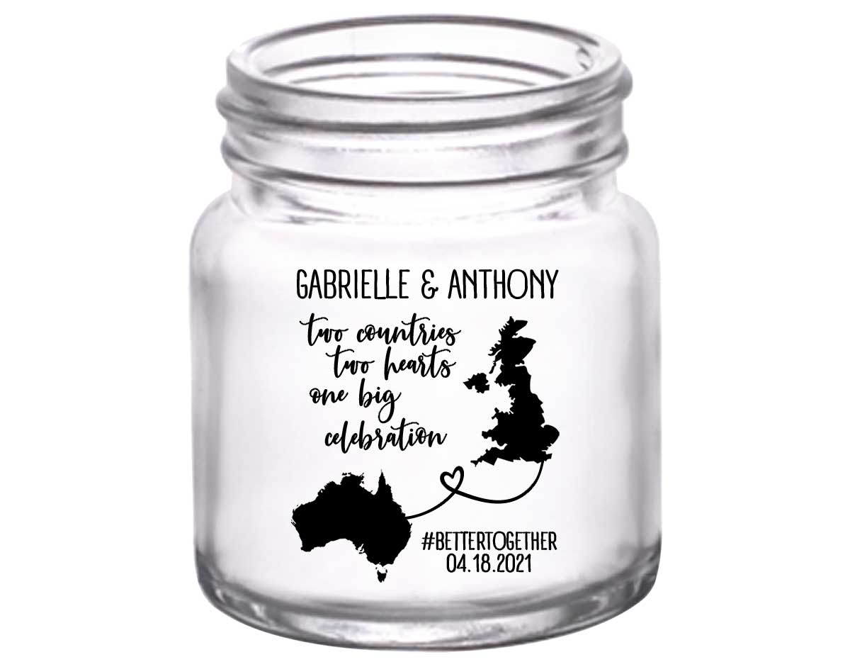Two Countries Two Hearts One Big Celebration 1A 2oz Mini Mason Shot Glasses Destination Wedding Gifts for Guests
