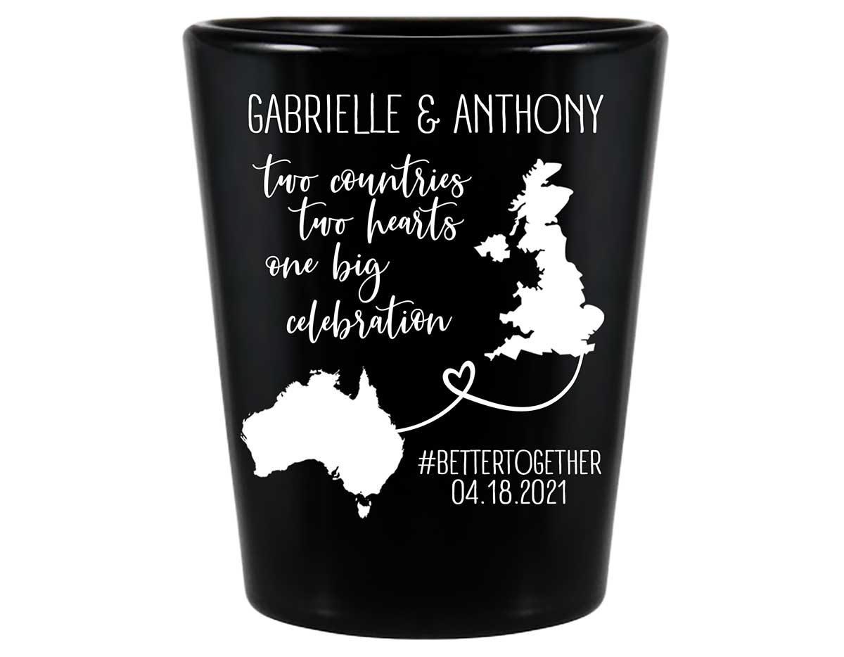 Two Countries Two Hearts One Big Celebration 1A Standard 1.5oz Black Shot Glasses Destination Wedding Gifts for Guests