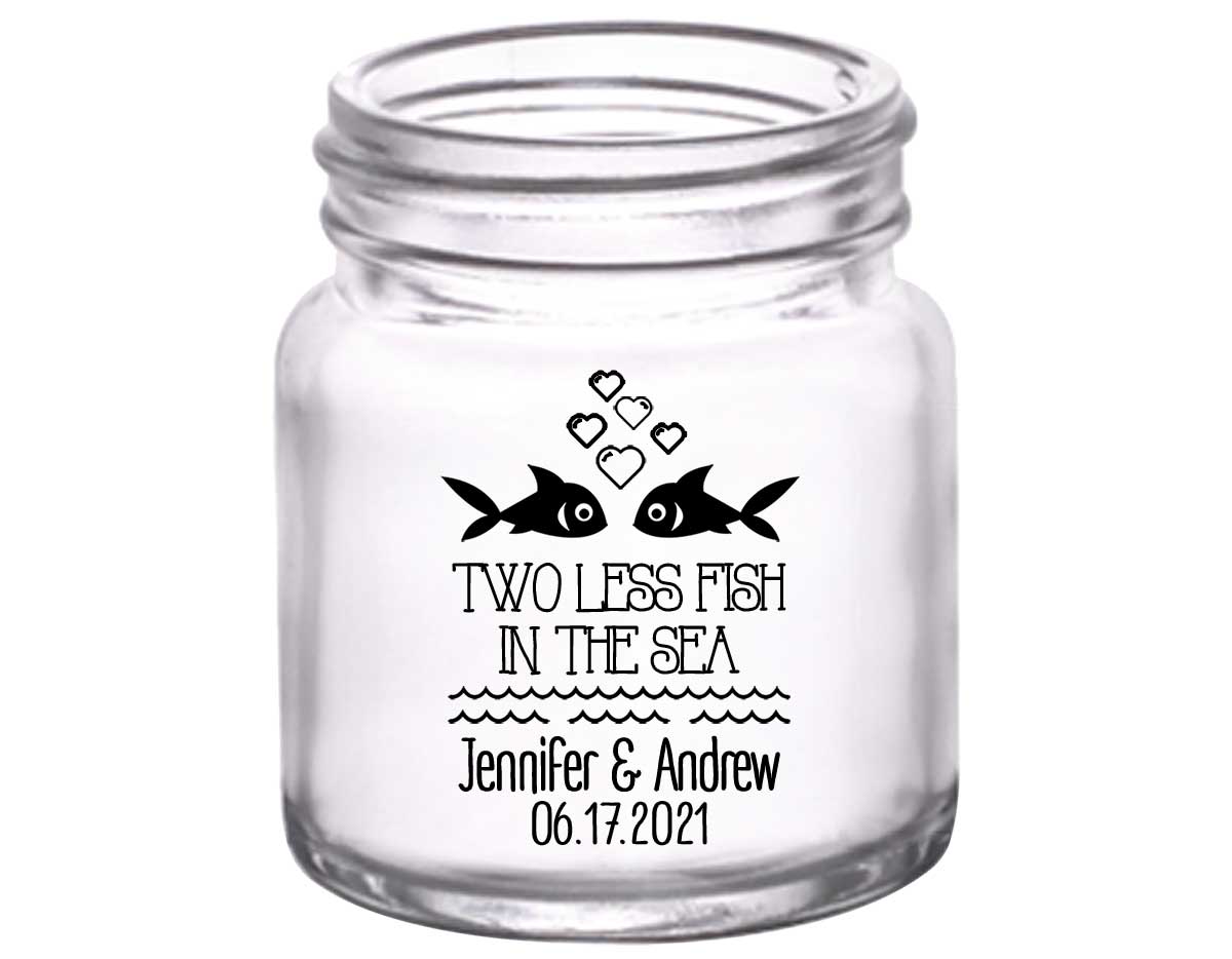 Two Less Fish In The Fish 2A 2oz Mini Mason Shot Glasses Nautical Wedding Gifts for Guests