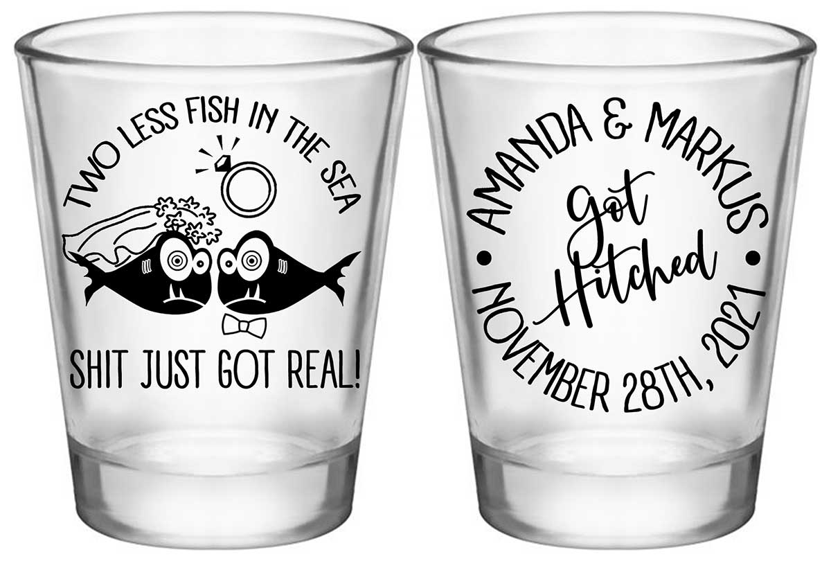 Two Less Fish In The Fish 3A2 Shit Just Got Real Standard 1.75oz Clear Shot Glasses Nautical Wedding Gifts for Guests