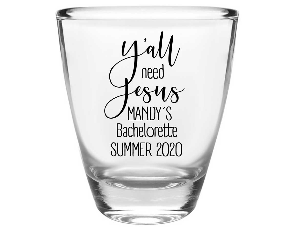 Y'All Need Jesus 1A Clear 1oz Round Barrel Shot Glasses Funny Bachelorette Party Gifts for Guests